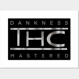 THC: DANKNESS MASTERED Posters and Art